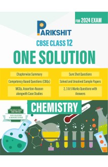 Parikshit  CBSE Sample Papers One Solution Class 12th Chemistry for 2024 Board Exam